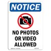 Signmission OSHA Notice Sign, 14" Height, Rigid Plastic, No Photos Or Video Allowed Sign With Symbol, Portrait OS-NS-P-1014-V-14753